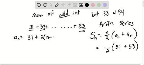 find the sum of the odd integers between 30 and 54.|Find the sum of the odd integers between 30 and 54 .